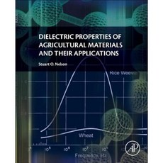 Dielectric Properties of Agricultural Materials and Their Applications Paperback, Academic Press