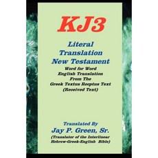 literal translation new testament-oe-kj3 Paperback, Authors for Christ, Inc.
