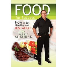 Food for Success Paperback, Xlibris Corporation