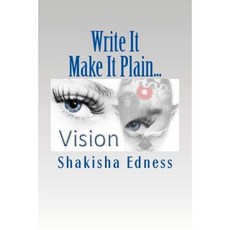 Write It Make It Plain...: Write the Vision Make It Plain Paperback, T.R.A.C Publishing