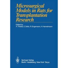 Microsurgical Models in Rats for Transplantation Research Paperback, Springer