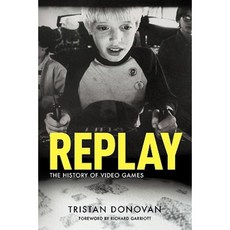Replay: The History of Video Games Paperback, Yellow Ant Media Ltd