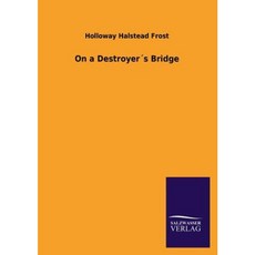 On a Destroyers Bridge Paperback, Salzwasser-Verlag Gmbh
