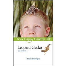 Leopard Gecko: Your Happy Healthy Pet Hardcover, Wiley