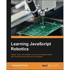 Learning JavaScript Robotics Paperback, Packt Publishing