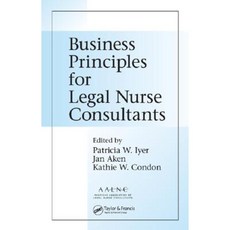 Business Principles for Legal Nurse Consultants Hardcover, CRC Press