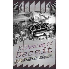 The Mechanics of Deceit Paperback, Createspace