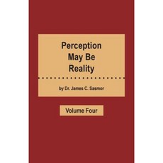 Perception May Be Reality - Volume Four Paperback, Trafford Publishing