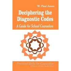 Deciphering the Diagnostic Codes: A Guide for School Councelors Paperback, Corwin Publishers