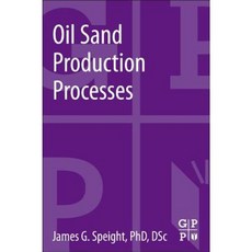 Oil Sand Production Processes Paperback, Gulf Professional Publishing