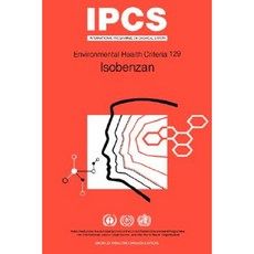 Isobenzan: Environmental Health Criteria Series No 129 Paperback, World Health Organization
