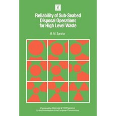 Reliability of Sub-Seabed Disposal Operations for High Level Waste Paperback, Springer