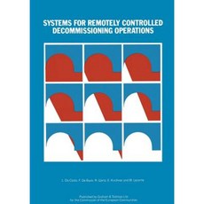 Systems for Remotely Controlled Decommissioning Operations Paperback, Springer