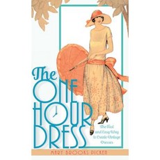 One Hour Dress-17 Easy-To-Sew Vintage Dress Designs from 1924 (Book 1) Hardcover, Echo Point Books & Media