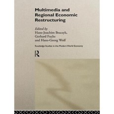 Multimedia and Regional Economic Restructuring Hardcover, Routledge