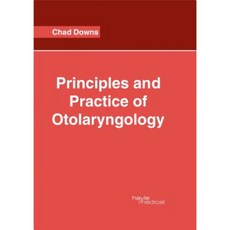 Principles and Practice of Otolaryngology Hardcover, Hayle Medical
