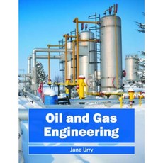 Oil and Gas Engineering Hardcover, Syrawood Publishing House