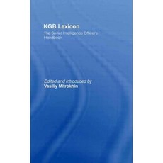 KGB Lexicon: The Soviet Intelligence Officer's Handbook Paperback, Frank Cass Publishers