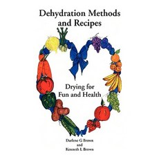Drying for Fun and Health Paperback, Xlibris Corporation