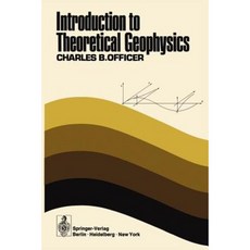 Introduction to Theoretical Geophysics Paperback, Springer