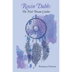 Rosin Dubh: The Irish Dream Catcher Paperback, Balboa Press Australia