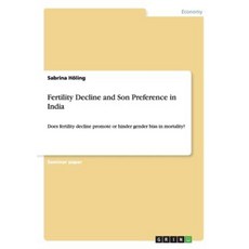 Fertility Decline and Son Preference in India Paperback, Grin Publishing