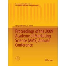 Proceedings of the 2009 Academy of Marketing Science (Ams) Annual Conference Paperback, Springer