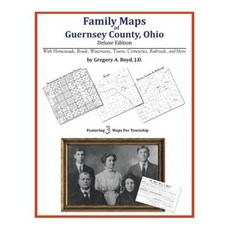 Family Maps of Guernsey County Ohio Paperback, Arphax Publishing Co.
