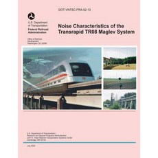 Noise Characteristics of the Transrapid Tr08 Maglev System Paperback, Createspace