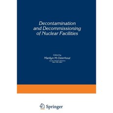 Decontamination and Decommissioning of Nuclear Facilities Paperback, Springer