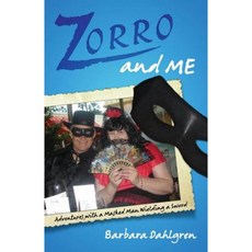 Zorro and Me: Adventures with a Masked Man and a Sword Paperback, Redemption Press