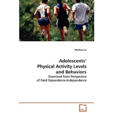Adolescents' Physical Activity Levels and Behaviorse Paperback, VDM Verlag Dr. Mueller E.K.
