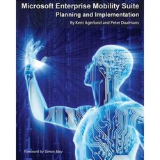 Microsoft Enterprise Mobility Suite: Planning and Implementation Paperback, Deployment Artist