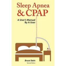 Sleep Apnea and Cpap - A User's Manual by a User Paperback, Kalamazoo Publishing