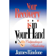 Your Recovery is in Your Hand: Codependency in Handwriting Paperback, Writers Club Press