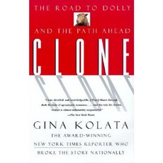 Clone: The Road to Dolly and the Path Ahead Paperback, PerfectBound