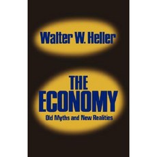 The Economy: Old Myths and New Realities Paperback, W. W. Norton & Company