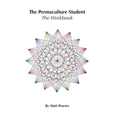 The Permaculture Student 1 Workbook Paperback, Permaculturepowers123