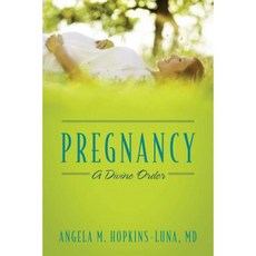 Pregnancy: A Divine Order Paperback, Outskirts Press
