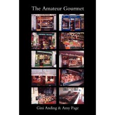 The Amateur Gourmet Paperback, iUniverse