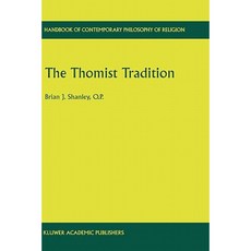 The Thomist Tradition Hardcover, Springer