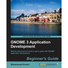 Gnome 3 Application Development Beginner`s Guide, Packt Publishing