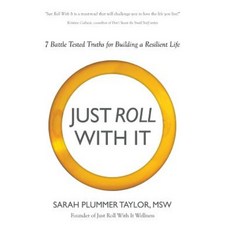 Just Roll with It! 7 Battle Tested Truths for Building a Resilient Life Paperback, Innovo Publishing LLC