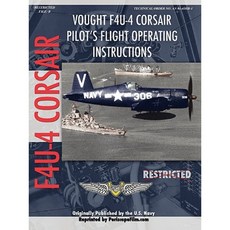 Vought F4u-4 Corsair Fighter Pilot's Flight Manual Paperback, Lulu.com