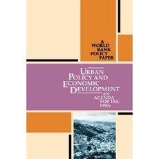 Urban Policy and Economic Development: An Agenda for the 1990s Paperback, World Bank Publications