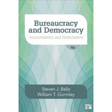 Bureaucracy and Democracy; Accountability and Performance 4th Edition Paperback, CQ Press