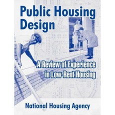 Public Housing Design: A Review of Experience in Low-Rent Housing Paperback, University Press of the Pacific