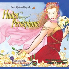 Hades and Persephone: Hades and Persephone Paperback, 978-0-9943771-0-4