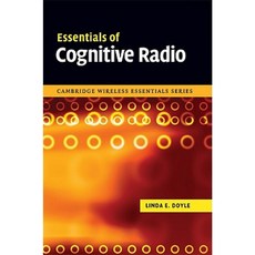 Essentials of Cognitive Radio Hardcover, Cambridge University Press