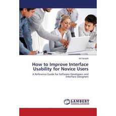 How to Improve Interface Usability for Novice Users Paperback, LAP Lambert Academic Publishing